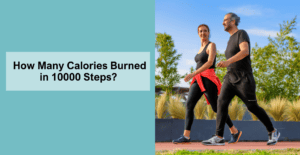 HOW MANY CALORIES BURNED IN 10000 STEPS